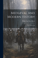 Medival and Modern History: The Modern Age