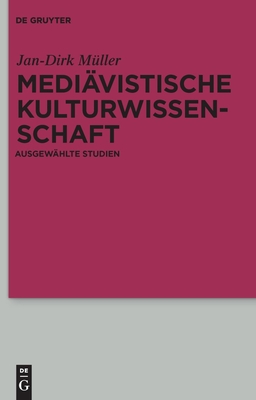 Medivistische Kulturwissenschaft - Mller, Jan-Dirk