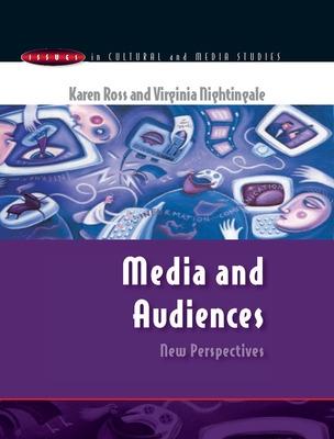 Media and Audiences: New Perspectives - Nightingale, Virginia, and Ross, Karen