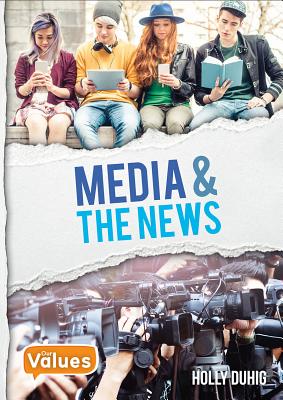 Media and the News - Duhig, Holly