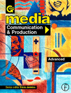 Media: Communication and Production Gnvq, Advanced Level