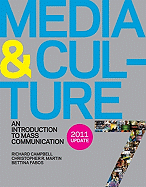 Media & Culture, 2011 Update: An Introduction to Mass Communication