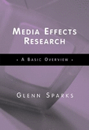Media Effects Research: A Basic Overview