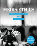 Media Ethics: Readings on Critical Thinking and Cyber Dynamics