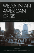 Media in an American Crisis: Studies of September 11, 2001