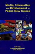 Media, Information and Development in Papua New Guinea