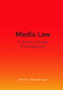 Media Law: A Practical Guide (Third Edition)