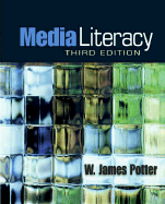 Media Literacy - Potter, W James