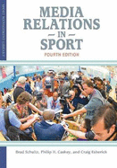 Media Relations in Sport: 4th Edition