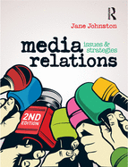 Media Relations: Issues and strategies