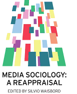 Media Sociology: A Reappraisal