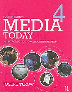 Media Today: An Introduction to Mass Communication