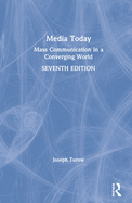 Media Today: Mass Communication in a Converging World