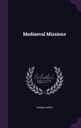 Mediaeval Missions