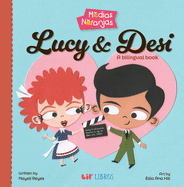 Medias Naranjas: Lucy & Desi: A Bilingual Book
