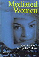 Mediated Women: Representations in Popular Culture