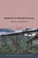 Mediation in Political Conflicts: Soft Power or Counter Culture?