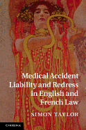 Medical Accident Liability and Redress in English and French Law