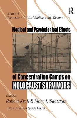 Medical and Psychological Effects of Concentration Camps on Holocaust Survivors - Ruben, Brent D. (Editor), and Krell, Robert (Editor)