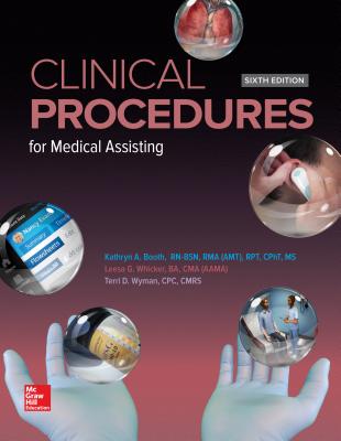 Medical Assisting: Clinical Procedures - Booth, Kathryn, and Whicker, Leesa, Ba, CMA, and Wyman, Terri