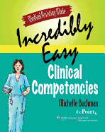 Medical Assisting Made Incredibly Easy!: Clinical Competencies