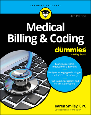 Medical Billing & Coding for Dummies - Smiley, Karen