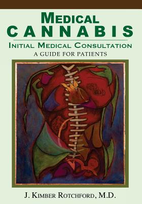 Medical Cannabis: Initial Medical Consultation - Youra, Dan (Editor), and Mitchell, Andie (Editor), and Rotchford M D, J Kimber