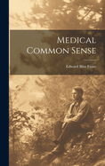 Medical Common Sense