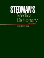 Medical Dictionary - Stedman, J.L., and Spraycar, Marjory (Revised by)