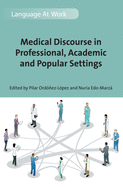 Medical Discourse in Professional, Academic and Popular Settings