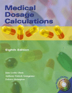 Medical Dosage Calculations - Olsen, June Looby, R.N., M.S., and Giangrasso, Anthony Patrick, Ph.D., and Shrimpton, Dolores M