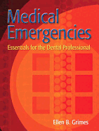 Medical Emergencies: Essentials for the Dental Professional