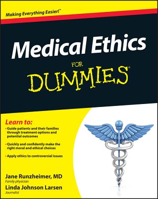 Medical Ethics for Dummies - Runzheimer, Jane, and Larsen, Linda Johnson