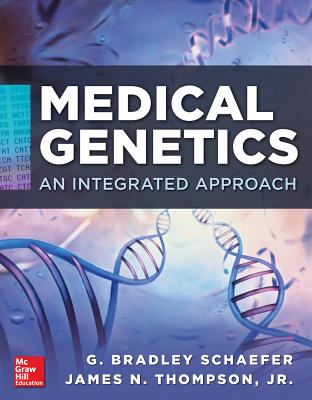 Medical Genetics - Schaefer, G. Bradley, and Thompson, James