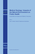 Medical Geology: Impacts of the Natural Environment on Public Health