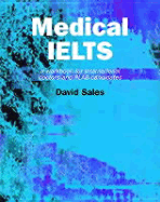 Medical Ielts: A Workbook for International Doctors and Plab Candidates