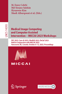 Medical Image Computing and Computer Assisted Intervention - MICCAI 2023 Workshops: ISIC 2023, Care-AI 2023, MedAGI 2023, DeCaF 2023,  Held in Conjunction with MICCAI 2023,  Vancouver, BC, Canada, October 8-12, 2023, Proceedings