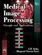 Medical Image Processing: Concepts and Applications