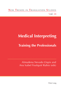 Medical Interpreting: Training the Professionals