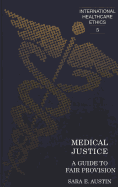 Medical Justice: A Guide to Fair Provision