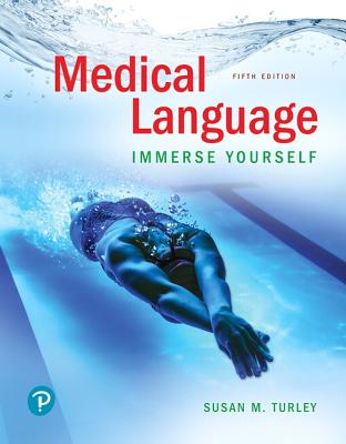 Medical Language: Immerse Yourself - Turley, Susan