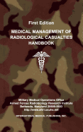 Medical Management of the Radiological Casualties Handbook