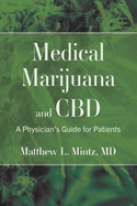 Medical Marijuana and CBD: A Physician's Guide for Patients