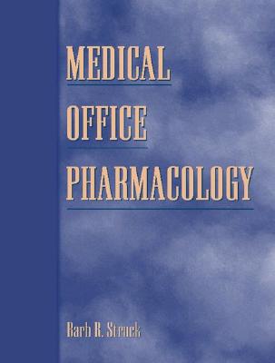 Medical Office Pharmacology - Struck, Barb R