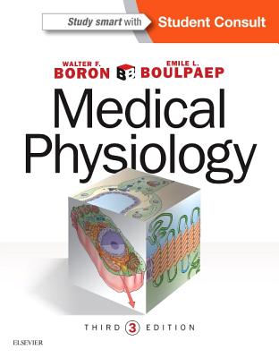 Medical Physiology - Boron, Walter F, MD, PhD, and Boulpaep, Emile L, MD