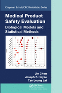 Medical Product Safety Evaluation: Biological Models and Statistical Methods