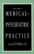 Medical-Psychiatric Practice: Volume 2