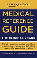 Medical Reference Guide: The Clinical Years
