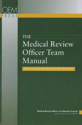 Medical Review Officer Team Manual: Mrocc's Guide for Mros and Mro Assistants - Ferguson, James L