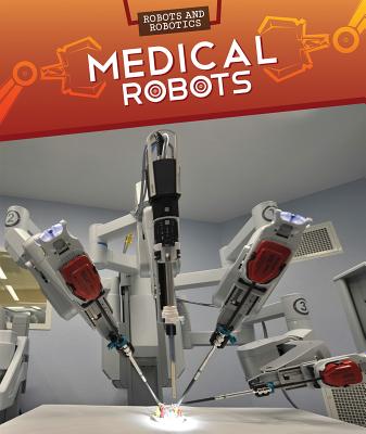 Medical Robots - Faust, Daniel R